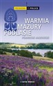 Przewodnik po Polsce. Warmia, Mazury, Podlasie. Północne Mazowsze