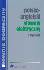 Polsko-angielski słownik elektryczny z wymową - Księgarnia UK