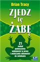 Zjedz tę żabę 21 metod podnoszenia wydajności w pracy i zwalczania skłonności do zwlekania