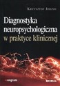 Diagnostyka neuropsychologiczna w praktyce