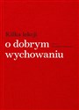 Kilka lekcji o wychowaniu - Irena Kamińska-Radomska