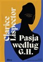 Pasja według G.H. - Clarice Lispector