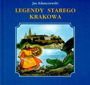 Legendy starego Krakowa