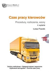 Czas pracy kierowców z płytą CD Procedury, rozliczenia, wzory