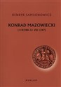 Konrad Mazowiecki 1187/88-31 VIII 1247