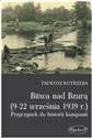 Bitwa nad Bzurą 9-22 września 1939 r Przyczynek do historii kampanii