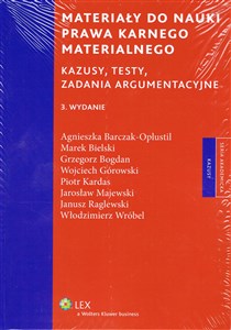 Materiały do nauki prawa karnego materialnego Kazusy, testy, zadania argumentacyjne