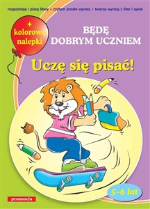 Uczę się pisać Będę dobrym uczniem