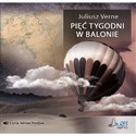[Audiobook] Pięć tygodni w balonie - Juliusz Verne