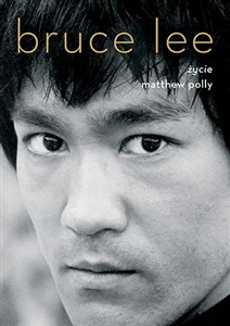 Bruce Lee. Życie - Księgarnia UK