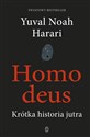 Homo deus Krótka historia jutra - Yuval Noah Harari