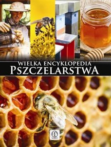 Wielka encyklopedia pszczelarstwa - Księgarnia UK