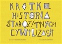 Krótka historia starożytnych cywilizacji - Zuzanna Szelińska