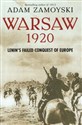 Warsaw 1920 Lenin's Failed Conquest of Europe