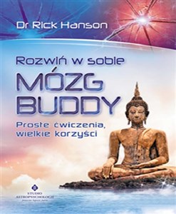 Rozwiń w sobie mózg Buddy Proste ćwiczenia, wielkie korzyści - Księgarnia UK