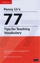 Penny Ur's 77 Tips for Teaching - Penny Ur, Scott Thornbury
