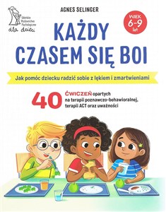Każdy czasem się boi Jak pomóc dziecku radzić sobie z lękiem i zmartwieniami - Księgarnia Niemcy (DE)