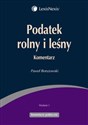 Podatek rolny i leśny Komentarz