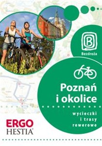 Poznań i okolice Wycieczki i trasy rowerowe - Księgarnia UK