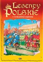 Legendy Polskie W wersji polskiej i angielskiej - Opracowanie Zbiorowe
