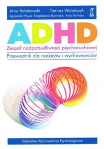 ADHD zespół nadpobudliwości psychoruchowej - Księgarnia UK