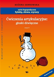 Ćwiczenia artykulacyjne głoski dźwięczne Zeszyt 5 - Księgarnia UK