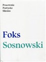 Pracownia poetycka Silesius - Darek Foks, Andrzej Sosnowski