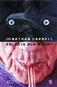 Kolacja dla wrony - Jonathan Carroll