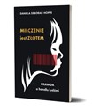 Milczenie jest złotem  - Daniela Deborah Hoppe