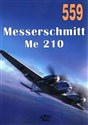 Messerschmitt Me 210. Tom 559 - Janusz Ledwoch