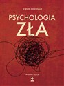 Psychologia zła - Joel E. Dimsdale