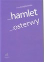 Książę Hamlet Juliusza Osterwy