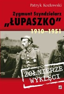 Zygmunt Szendzielarz Łupaszko 1910-1951 - Księgarnia Niemcy (DE)