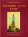 Sanktuaria Maryjne Europy - Domenico Marcucci