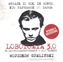 [Audiobook] Lobotomia 3.0 Trzydzieści lat holokaustu prawdy o jego śmierci