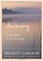 Awakening: A Daily Guide to Conscious Living