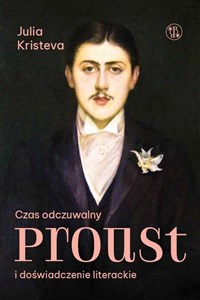 Czas odczuwalny. Proust i doświadczenie literackie 