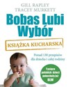 Bobas Lubi Wybór Książka kucharska - Gill Rapley, Tracey Murkett