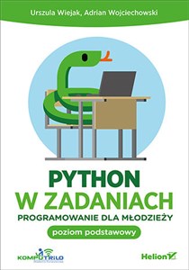 Python w zadaniach Programowanie dla młodzieży Poziom podstawowy - Księgarnia Niemcy (DE)