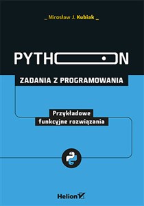 Python Zadania z programowania Przykładowe funkcyjne rozwiązania