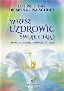 Możesz uzdrowić swoje ciało  - Księgarnia Niemcy (DE)