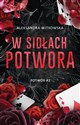 W sidłach Potwora - Aleksandra Witkowska