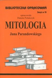 Biblioteczka Opracowań Mitologia Jana Parandowskiego Zeszyt nr 55 - Księgarnia UK