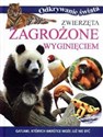 Zwierzęta zagrożone wyginięciem. Odkrywanie świata