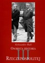 Osobista historia III Rzeczypospolitej - Aleksander Hall