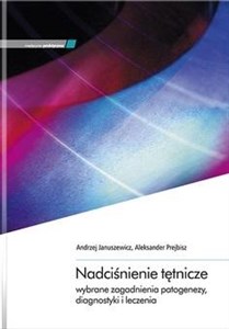 Nadciśnienie tętnicze - wybrane zagadnienia..  - Księgarnia UK