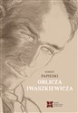 Oblicza Iwaszkiewicza  - Robert Papieski
