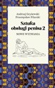 Sztuka obsługi penisa 2 Nowe wyzwania - Andrzej Gryżewski, Przemysław Pilarski