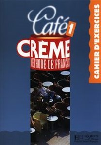 Cafe Creme 1 Zeszyt ćwiczeń - Księgarnia Niemcy (DE)