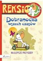Reksio Dobranocka wszech czasów Najlepsze przygody dla przedszkolaków - Maria Szarf